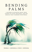 Bending Palms