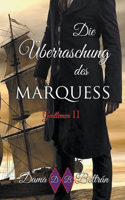 Überraschung des Marquis