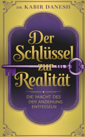 Der Schlüssel zur Realität
