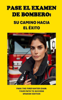 Pase el Examen de Bombero