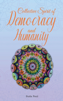Collective Spirit of Democracy and Humanity