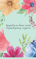 Rozwód to nie koniec świata. Dziennik pomocy i wsparcia