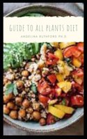 Guide to All Plants Diet