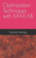 Optimization Techniques with MATLAB