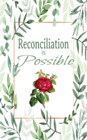 Reconciliation Is Possible