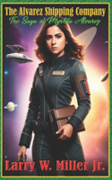 Alvarez Shipping Company - The saga of Myrlita Alvarez