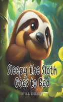 Sleepy the Sloth Goes to Bed