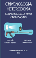 Criminologia Heterodoxa