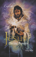 Jesus Divine Powers