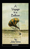 A Voyage in a Balloon Annotated