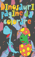 Dinosauri pagine da colorare: libro 140 Fantastiche Dinosauri immagini da colorare tutti diversi, educativi da 3,4,5,6,7,8,9,10 anni