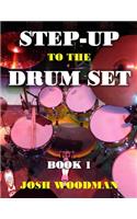 Step-Up to the Drum Set: (1 Step-Up Drum)