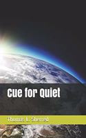Cue for Quiet