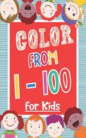 Color From 1-100 For Kids