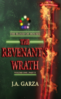 The Revenant's Wrath: Volume One Part II