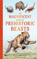 Magnificent Book of Prehistoric Beasts
