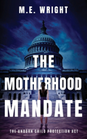 Motherhood Mandate