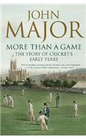 More Than A Game: The Story of Cricket's Early Years