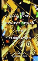 Electronic Project Design and Fabrication
