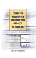 Computer Integrated Construction Project Scheduling