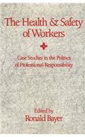 The Health and Safety of Workers