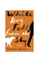 White Dog Fell From the Sky