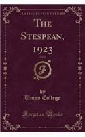 The Stespean, 1923, Vol. 4 (Classic Reprint)