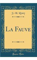La Fauve (Classic Reprint)