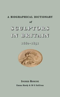 Biographical Dictionary of Sculptors in Britain, 1660-1851