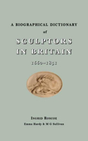 A Biographical Dictionary of Sculptors in Britain, 1660-1851