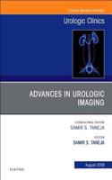 Advances in Urologic Imaging, an Issue of Urologic Clinics