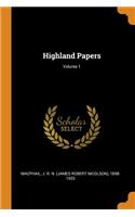 Highland Papers; Volume 1