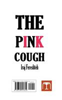 The Pink Cough