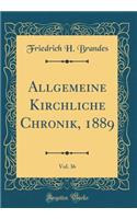Allgemeine Kirchliche Chronik, 1889, Vol. 36 (Classic Reprint)