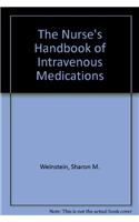 The Nurse's Handbook of Intravenous Medications