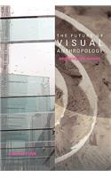Future of Visual Anthropology