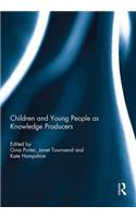 Children and Young People as Knowledge Producers