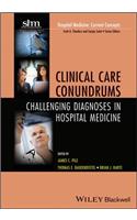 Clinical Care Conundrums
