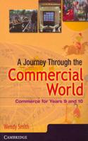 A Journey through the Commercial World: Commerce for Years 9 and 10