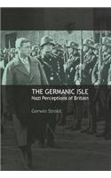 Germanic Isle: Nazi Perceptions of Britain