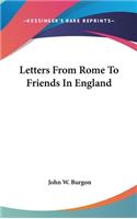 Letters From Rome To Friends In England