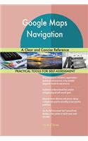 Google Maps Navigation A Clear and Concise Reference