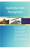 Application Data Management A Clear and Concise Reference