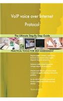 VoIP voice over Internet Protocol The Ultimate Step-By-Step Guide