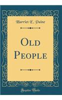 Old People (Classic Reprint)