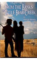 From the Banks of Little Bear Creek