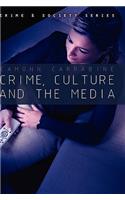 Crime, Culture and the Media