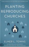 Planting Reproducing Churches