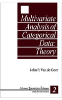 Multivariate Analysis of Categorical Data: Theory