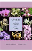 Orchids to Know and Grow